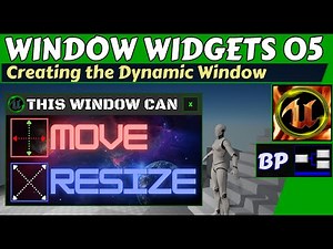 Window Widgets 05 - Creating the Dynamic Window (Unreal Blueprint Tutorial Series)