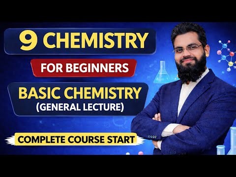 Class 9 Chemistry For Beginners | Basic Chemistry Full Lecture | Complete Course Start 2026