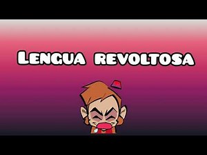 Lengua revoltosa - praxias