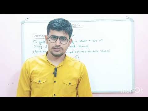Transpose, Symmetric & Skew Symmetric Matrices All Theorems Explained