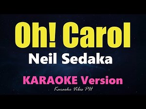 OH! CAROL - Neil Sedaka (Karaoke Version)