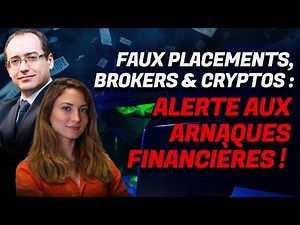 Alerte aux arnaques financières : faux placements, brokers et cryptos, êtes-vous préparé ?