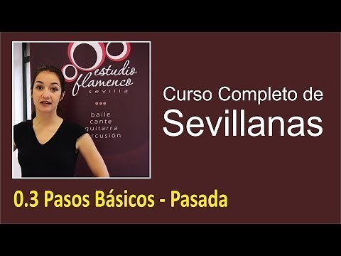 0.3 Pasos Básicos - Pasada | Curso de sevillanas, aprende a bailar con nosotros