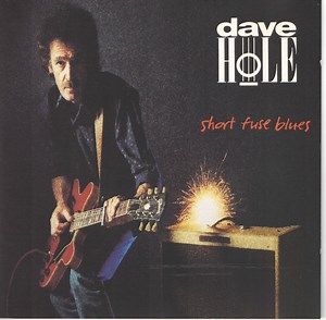 Dave Hole - Short Fuse Blues