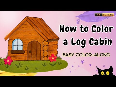 How to Color a Log Cabin | Easy Color-Along for Kids