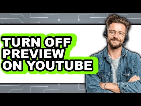 How to Turn Off Preview on Youtube (full Guide)