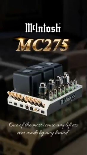 McIntosh MC275 แอมป์หลอดระดับตำนาน พัฒนาต่อเนื่องจนถึงรุ่น MK VI พร้อมเทคโนโลยีเอกสิทธิ์ของ McIntosh
