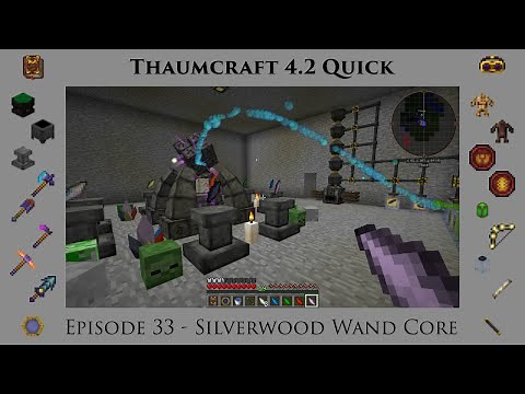 Thaumcraft Quick 4.2 E33 - Silverwood Wand Core