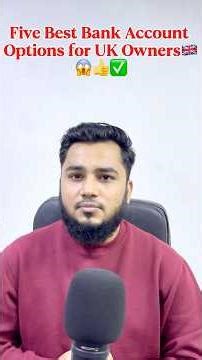 Five best bank account option for UK owners🇬🇧✅😱👍