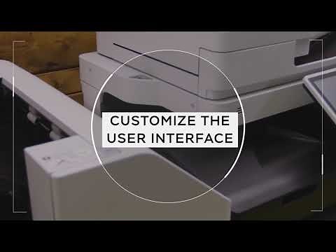How To Customize The User Interface with the Canon imageRUNNER ADVANCE DX