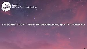 48K views · 1.4K reactions | G-Eazy - Moana Feat. Jack Harlow Lyrics / Lyric Video brought to you by Rap Paradise ⏬ Stream “G-Eazy - Moana Feat. Jack Harlow” here https://smarturl.it/xMoana ⚡️I don't wanna hear about no drama Watch here: shorturl.at/ept28 | Rap Paradise | Facebook