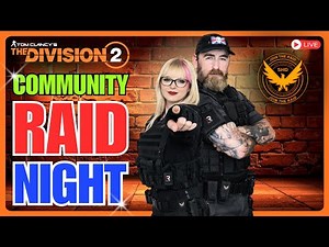 🔴 LIVE | Raid Squad Forming — Jump Us Now | The Division 2