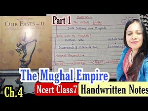 Class 7||Ch.4 || History|| Summary Notes || The Mughal Empire || Part1 || NCERT with Aditi