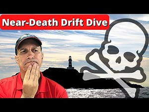 Near-Death Drift Dive - Scuba Diving Accident and Incident