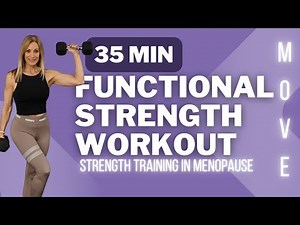 35 Minute Functional Strength Workout | Strength Training in Menopause