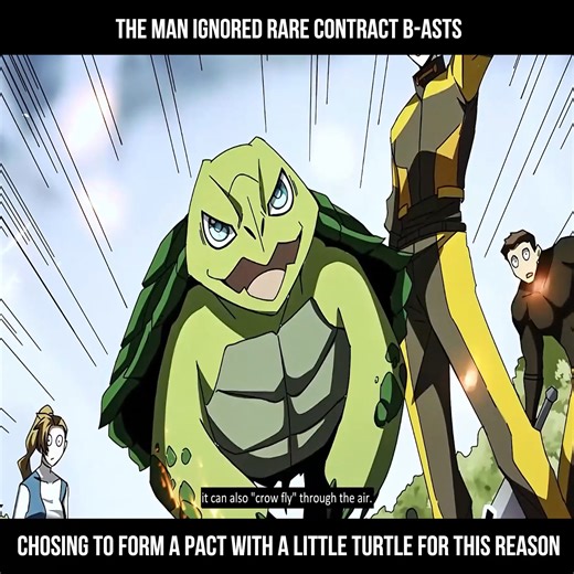 R.The man ignored rare contract b-asts, chosing to form a pact with a little turtle for this reason #anime #reviewcomic #review #reviewanime #reviewmanga | Vnstar