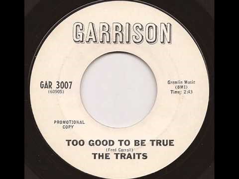 TRAITS - TOO GOOD TO BE TRUE (GARRISON)