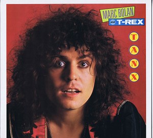 Marc Bolan and T-Rex - Tanx