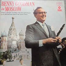 Benny Goodman - Benny Goodman In Moscow