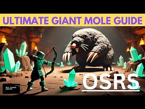ULTIMATE GIANT MOLE GUIDE OSRS