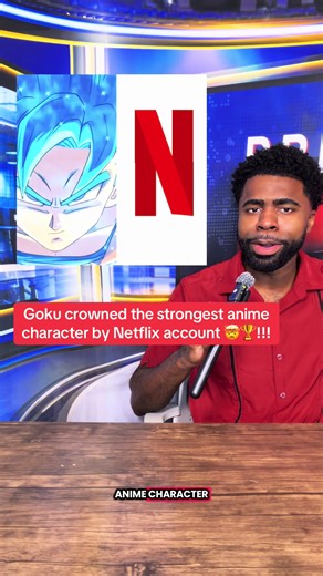 Goku Crowned Strongest Anime Character by Netflix