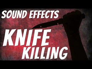 Knife Killing Sound Effects