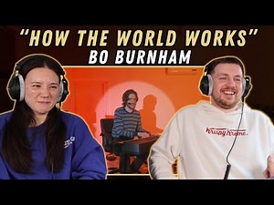 Bo Burnham: How The World Works REACTION