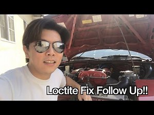 Miata Loctite Fix Follow Up after 1000 miles...