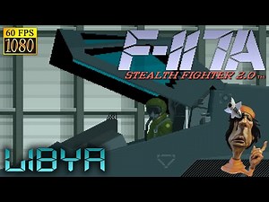 F-117A Nighthawk Stealth Fighter 2.0. Libyan campaign [HD 1080p 60fps]