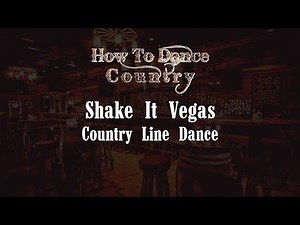 Shake It Vegas Line Dance (Instruction)