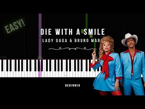 Die With A Smile | Lady Gaga & Bruno Mars | BEGINNER Piano Tutorial