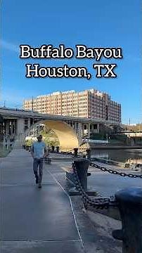 Buffalo Bayou - Houston, TX