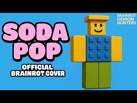 SODA POP x STEAL A BRAINROT | Official Music Video