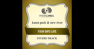 Four Days Late (Performance Track) - EP by Karen Peck & New River on Apple Music