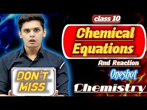 Chemical Reaction And Equation Oneshot | Full Chapter Revesion | Science Class 10 | Chemistry