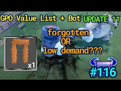 NEW GPO VALUE LIST UPDATE 11 #116 SOULKING SCARF LOSING DEMAND OR JUST FORGOTTEN???