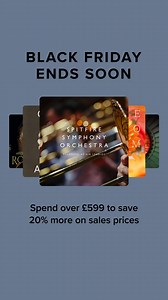 The Black Friday Sale is ending soon. Last chance to save up to 50% sitewide. Spend £599 or more to save an additional 20% on sale prices. | Spitfire Audio