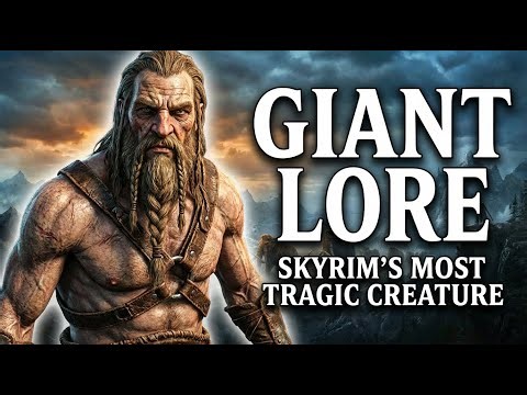 The Tragic Life of Skyrim's Giants | Elder Scrolls Lore