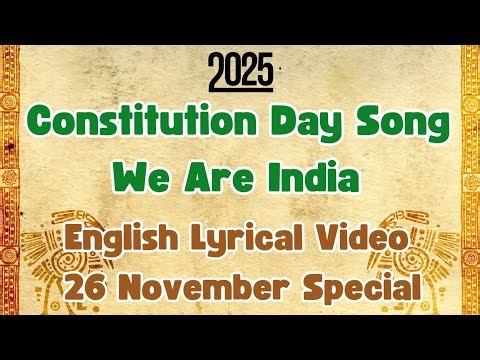 Constitution Day Song 🇮🇳 | We Are India | English Lyrical Video | 26 November Special
