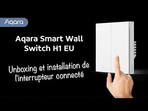 Aqara Smart Wall Switch H1 EU