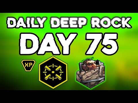 Daily Deep Rock - Day 75 / Gunner / Elimination / Radioactive Exclusion Zone