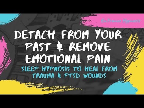 Sleep Hypnosis to detach from your past & remove emotional pain ► EnTrance 50" Trauma & PTSD Session