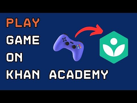 How to Play Games on Khan Academy 2024?
