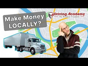 Intrastate Owner Operators: Can You Make Money LOCALLY? CDL Driving Academy
