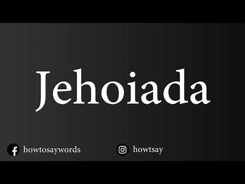 How To Pronounce Jehoiada