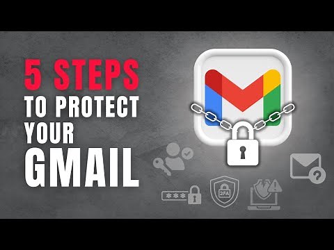 Protect Your Gmail from Hackers with These 5 Easy Steps!
