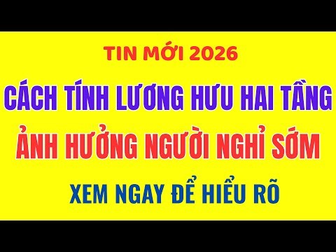 2026 PENSION BENEFITS: Decoding the TWO-TIER Calculation Method – What Will Those Who Retired Bef...