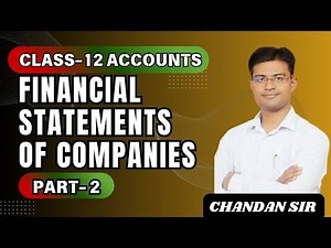 Financial statements of a company class 12 | Accounts | FSA | Part 2 | By Chandan Sir