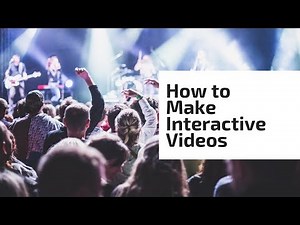 How to Make Interactive Videos