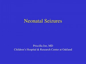 Neonatal Seizures - SlideServe
